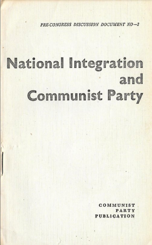 Notes on Namboodiripad's "National Integration and the Communist Party"